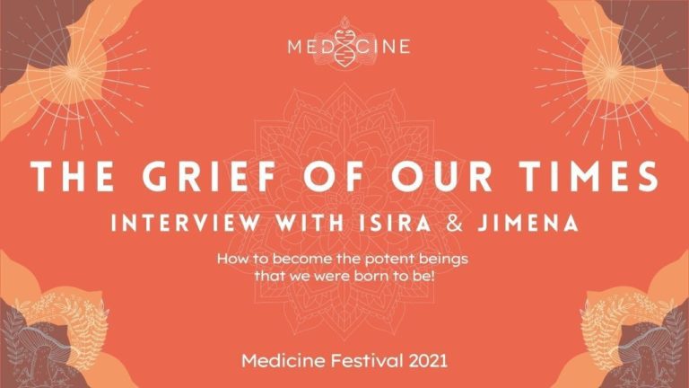 Grief of Our Times - Medicine Festival